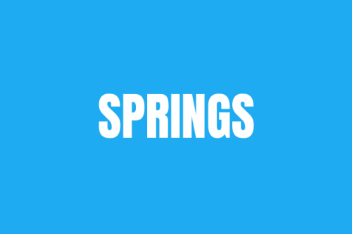 SPRINGS